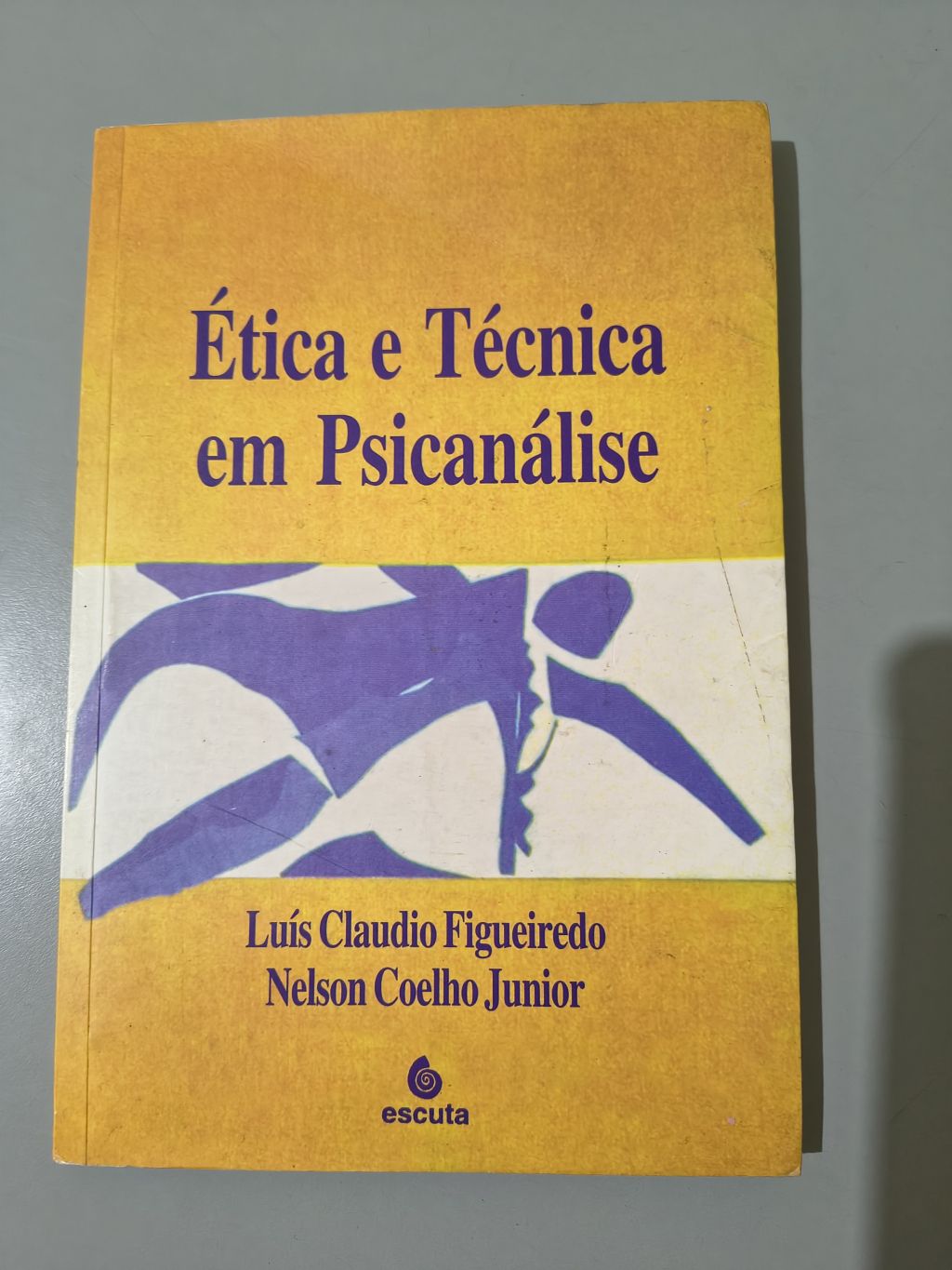 Ética e Técnica em Psicanálise - Luís Claudio Figueiredo & Nelson Coelho Junior