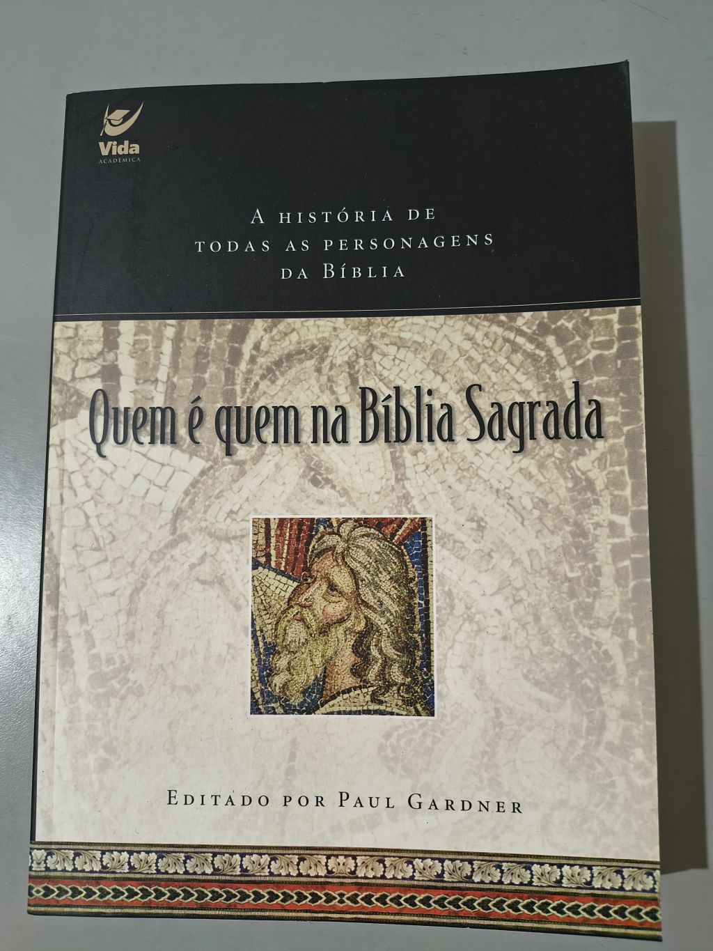 Quem é Quem na Bíblia Sagrada - Paul Gardner