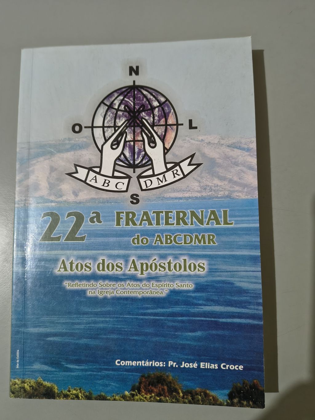 22ª Fraternal dos Obreiros: Atos dos Apóstolos